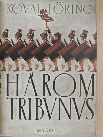 Három tribunus (dedikált példány)