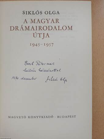 A magyar drámairodalom útja (dedikált példány)