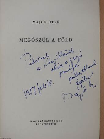 Megőszül a föld (dedikált példány)