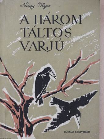 A három táltos varjú (dedikált példány)