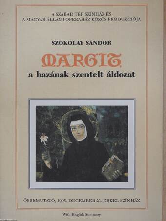 Margit, a hazának szentelt áldozat (dedikált példány)