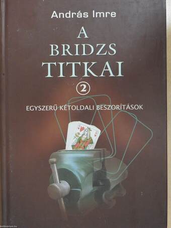 A bridzs titkai 1-2. (dedikált példány)