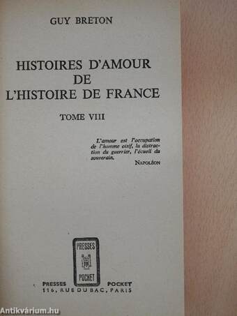 Histoires d'Amour de L'Histoire de France VIII.