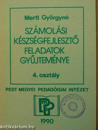 Számolási készségfejlesztő feladatok gyűjteménye 4. osztály