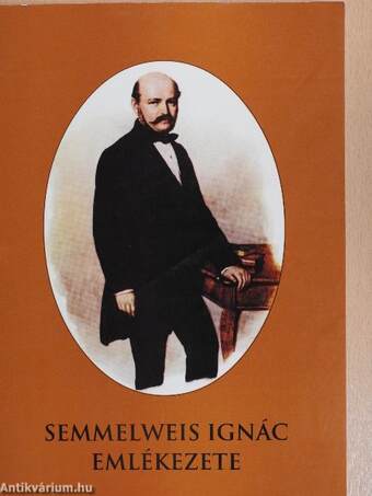Semmelweis Ignác emlékezete II. (töredék)