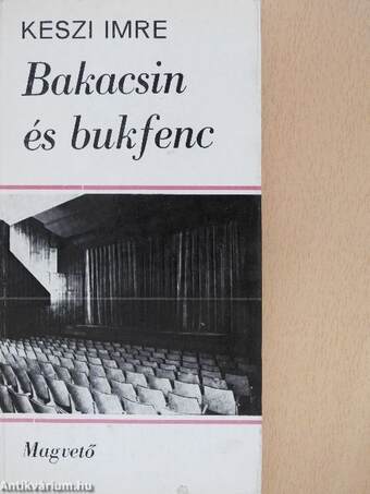 Bakacsin és bukfenc