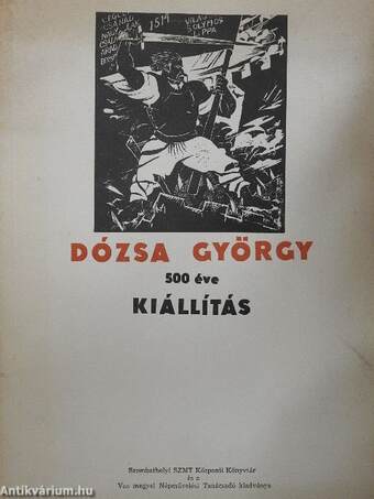 Dózsa György 500 éve Kiállítás