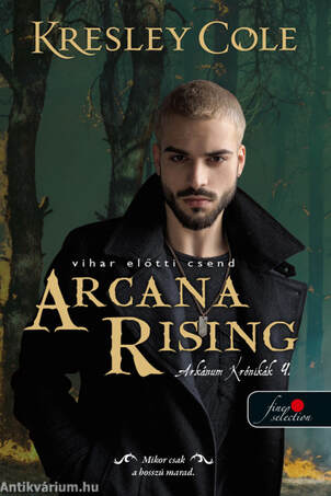 Arcana Rising - Vihar előtti csend (Az Arkánum Krónikák 4.)