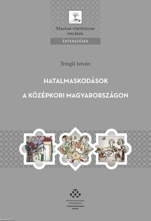 Hatalmaskodások a középkori Magyarországon