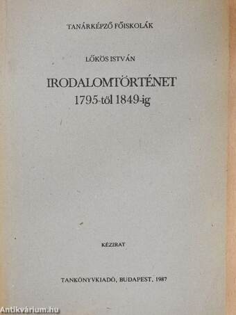 Irodalomtörténet 1795-től 1849-ig