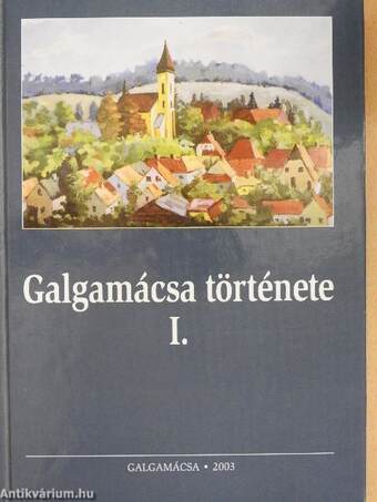 Galgamácsa története I.