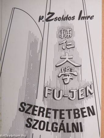 Fu jen - Szeretetben szolgálni