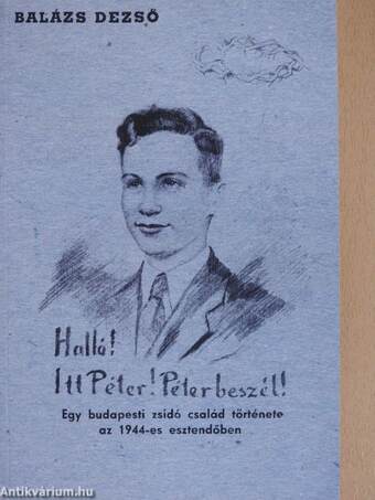Halló! Itt Péter! Péter beszél!