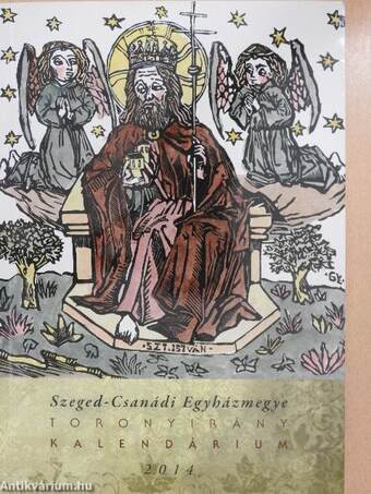Szeged-Csanádi Egyházmegye Toronyirány Kalendárium 2014