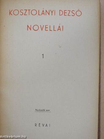 Kosztolányi Dezső novellái 1-3.