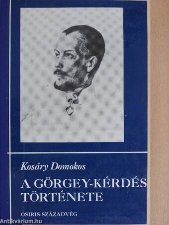 A Görgey-kérdés története I.