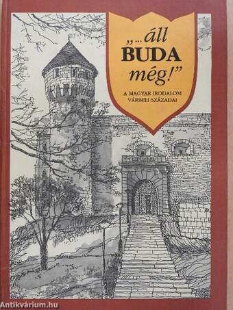 "...áll Buda még!"