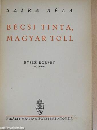 Bécsi tinta, magyar toll