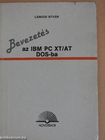 Bevezetés az IBM PC XT/AT DOS-ba