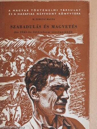 Szabadulás és magvetés