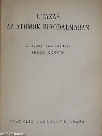 Utazás az atomok birodalmában