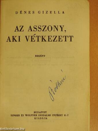 Az asszony, aki vétkezett/A bajthozó tündér