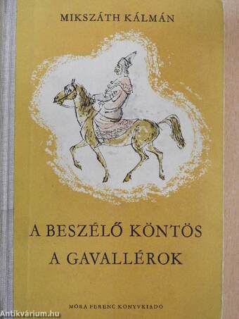 A beszélő köntös/A gavallérok