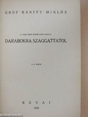 Megszámláltattál... I-II./És hijjával találtattál I-II./Darabokra szaggattatol