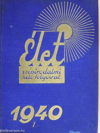 Élet 1940. január-december I-II.