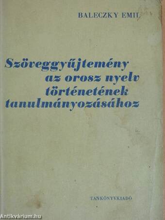 Szöveggyűjtemény az orosz nyelv történetének tanulmányozásához