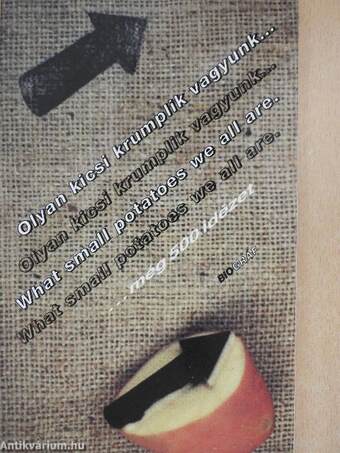 Olyan kicsi krumplik vagyunk... még 500 idézet