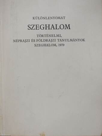 Szeghalom a két forradalomban 1918-1919 (dedikált példány)