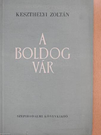 A boldog vár (dedikált példány)