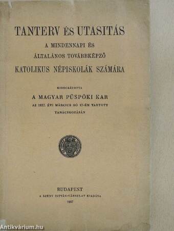 Tanterv és utasitás a mindennapi és általános továbbképző katolikus népiskolák számára