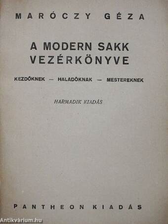 A modern sakk vezérkönyve/A haladó sakkozó vezérkönyve/Végjátékok és játszmák