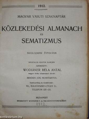 Magyar Vasuti Szaknaptár Közlekedési Almanach és Sematizmus 1912.