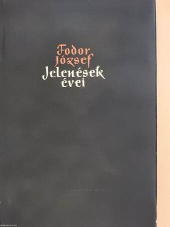 Jelenések évei (dedikált példány)