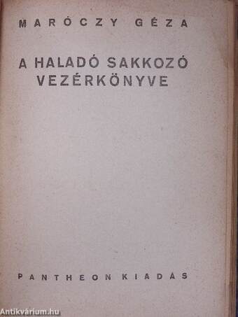 A modern sakk vezérkönyve/A haladó sakkozó vezérkönyve/Végjátékok és játszmák