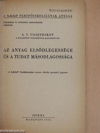 Az anyag elsődlegessége és a tudat másodlagossága