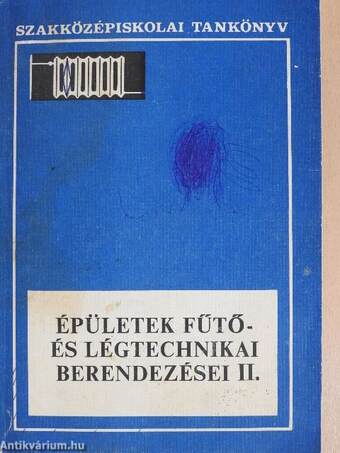 Épületek fűtő- és légtechnikai berendezései II.