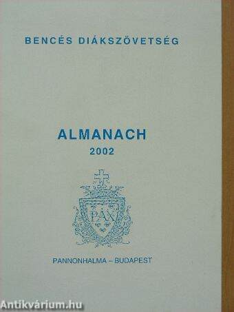 Bencés Diákszövetség Almanach 2002