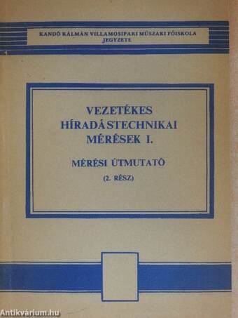 Vezetékes híradástechnikai mérések I/2.
