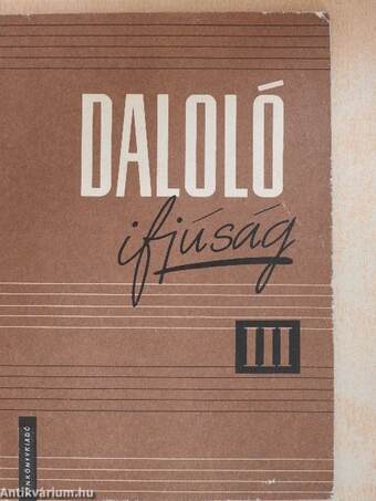 Daloló ifjúság III.