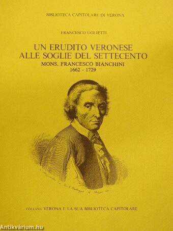 Un erudito veronese alle soglie del settecento