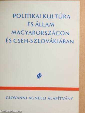 Politikai kultúra és állam Magyarországon és Cseh-Szlovákiában