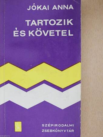 Tartozik és követel (dedikált példány)