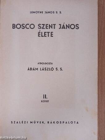 Boldog Bosco János élete/Bosco szent János élete