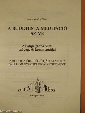 Satipatthana - A buddhista meditáció szíve