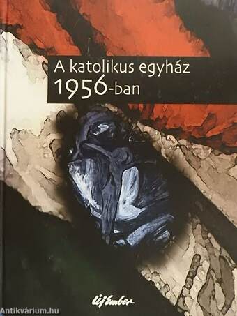 A katolikus egyház 1956-ban