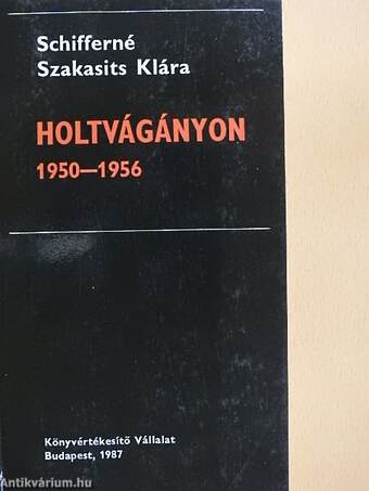 Holtvágányon 1950-1956